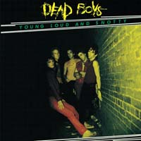 Dead Boys — Young Loud and Snotty